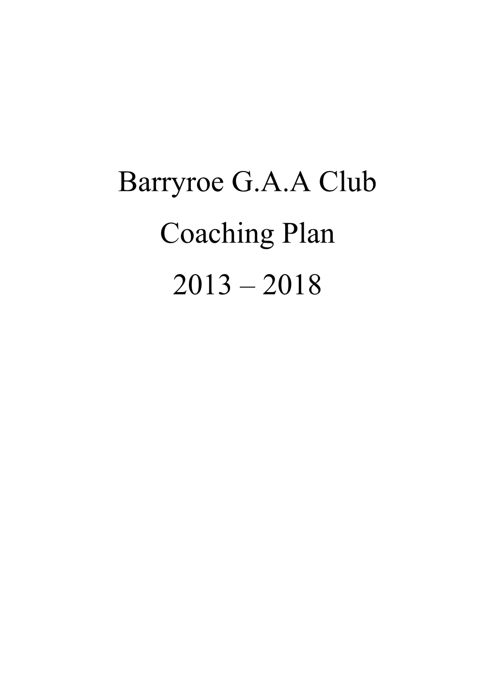 Barryroe G.A.A Club Coaching Plan