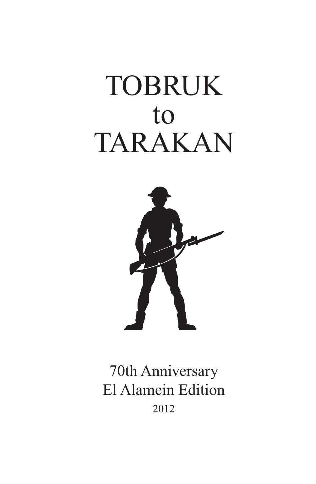 Tobruk to Tarakan Book.Indb