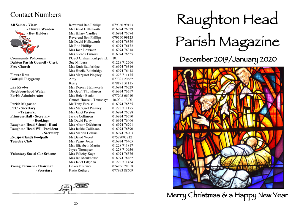 Raughton Head Parish Magazine for the Next Year? Recycling at Christmas £30.00 for the Year (See Pages 8 & 9 for Examples)
