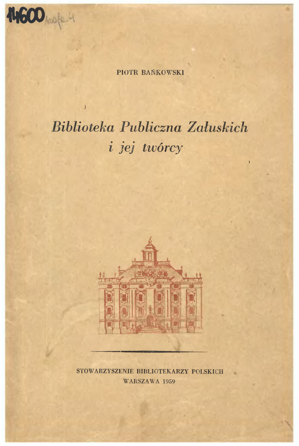 Biblioteka Publiczna Załuskich I Jej Twórcy