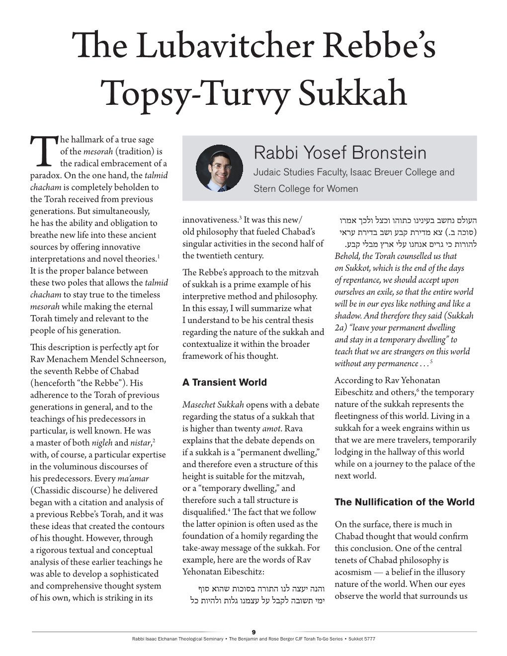 The Lubavitcher Rebbe's Topsy-Turvy Sukkah