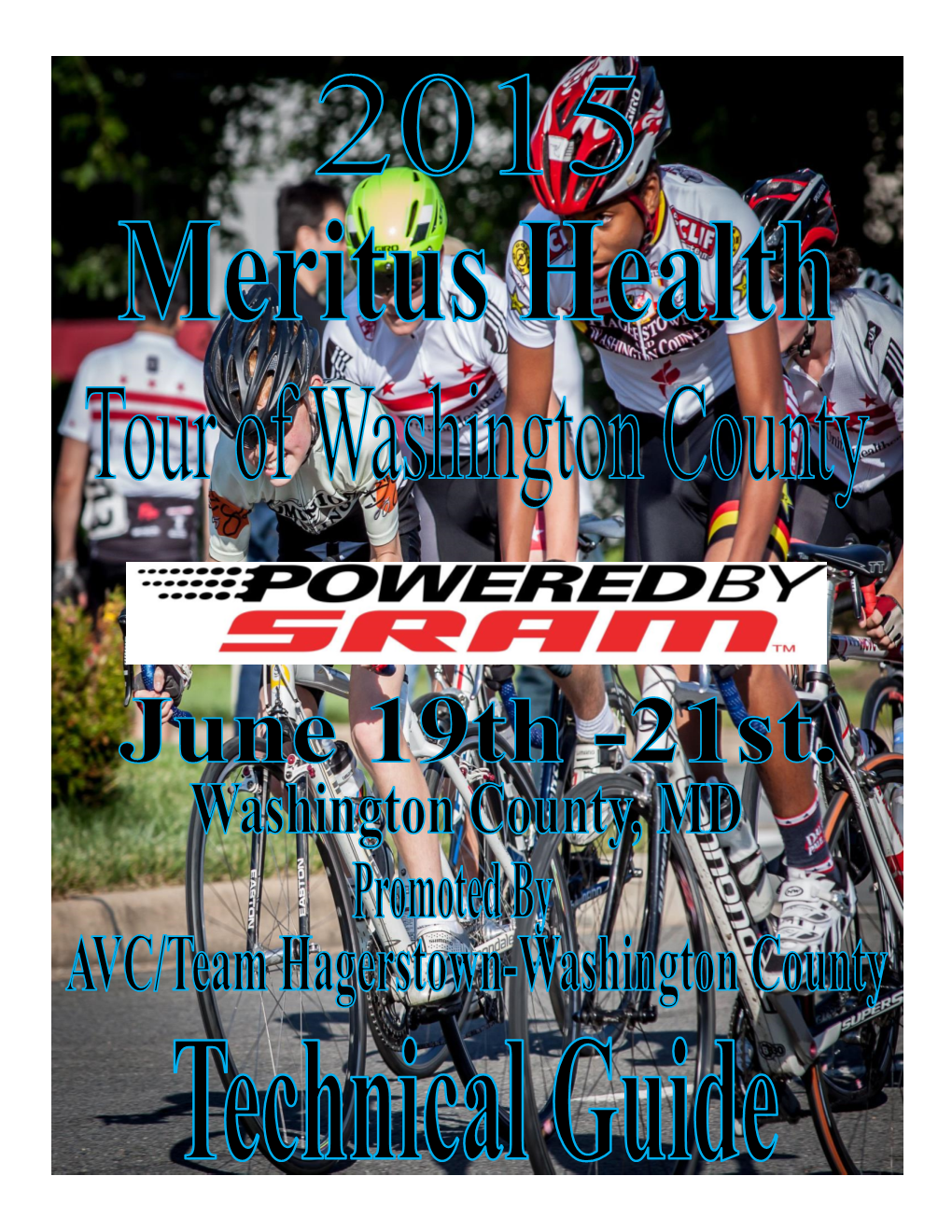 Boonsboro Time Trial Event Start Distance/Laps Prize Placing Para-Cyclists 7:00Am 16 Kilometers TBD TBD Women’S Open 16 Kilometers 3 Places *Women’S Cat