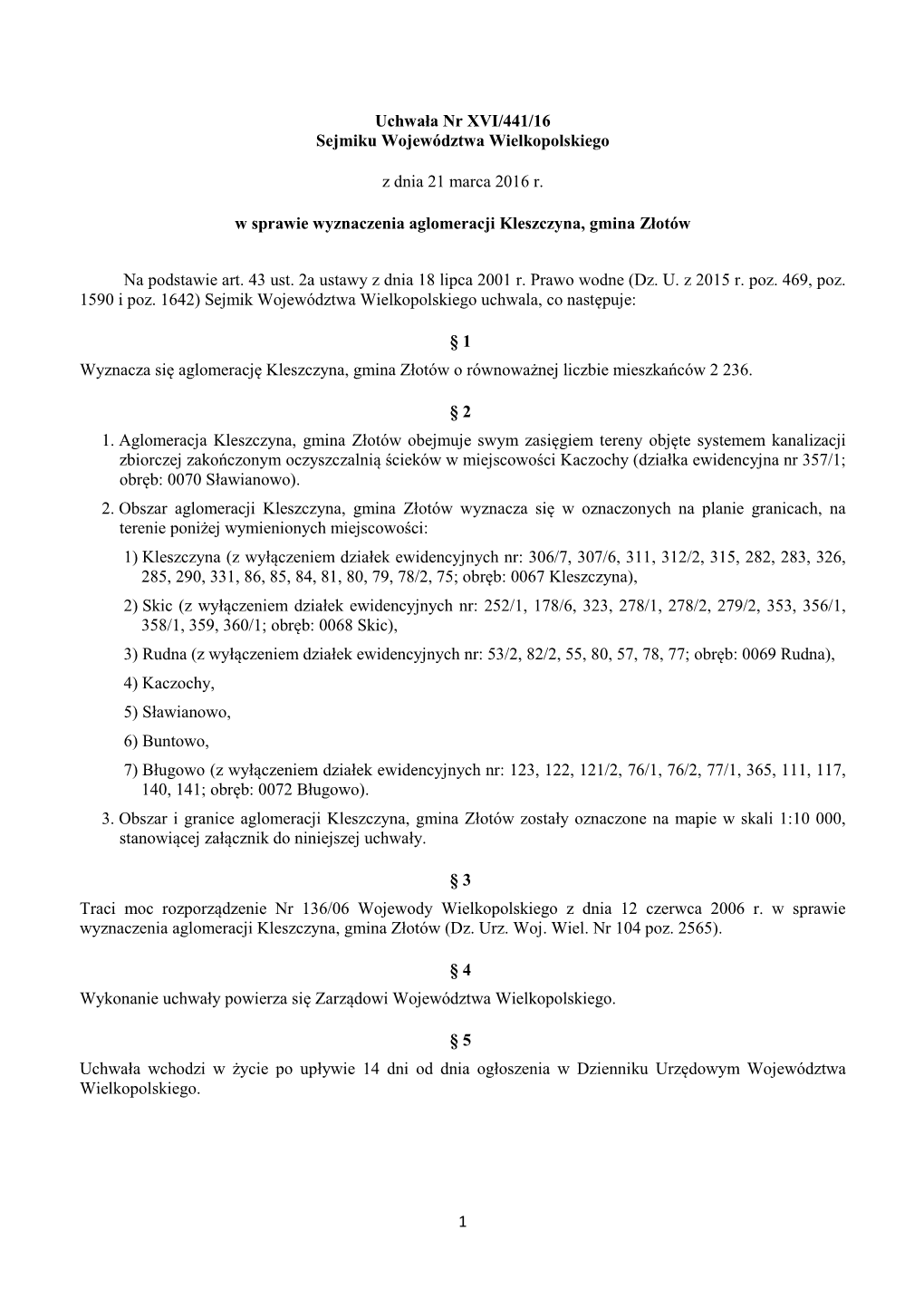 1 Uchwała Nr XVI/441/16 Sejmiku Województwa Wielkopolskiego Z