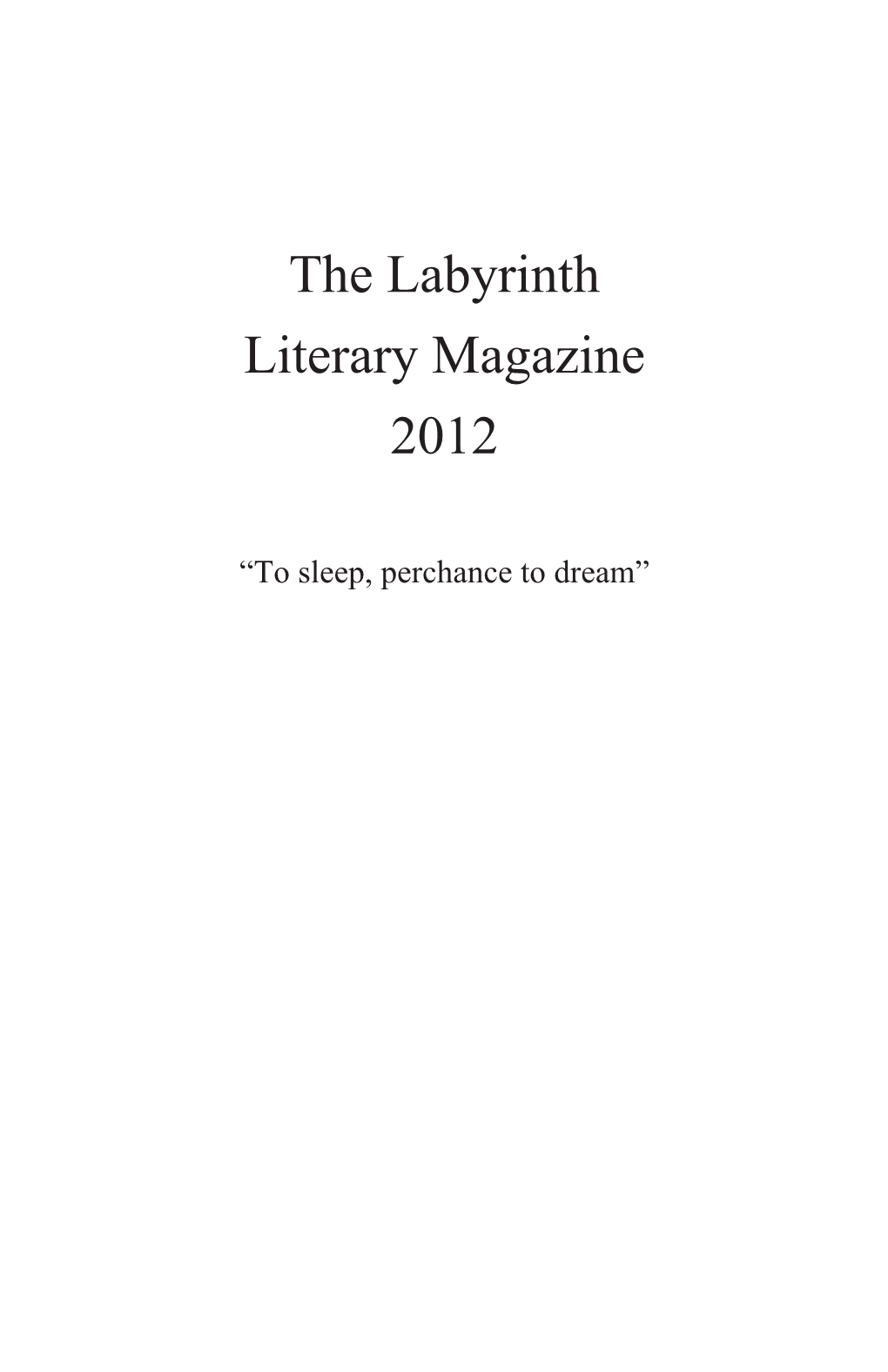 The Labyrinth Literary Magazine 2012