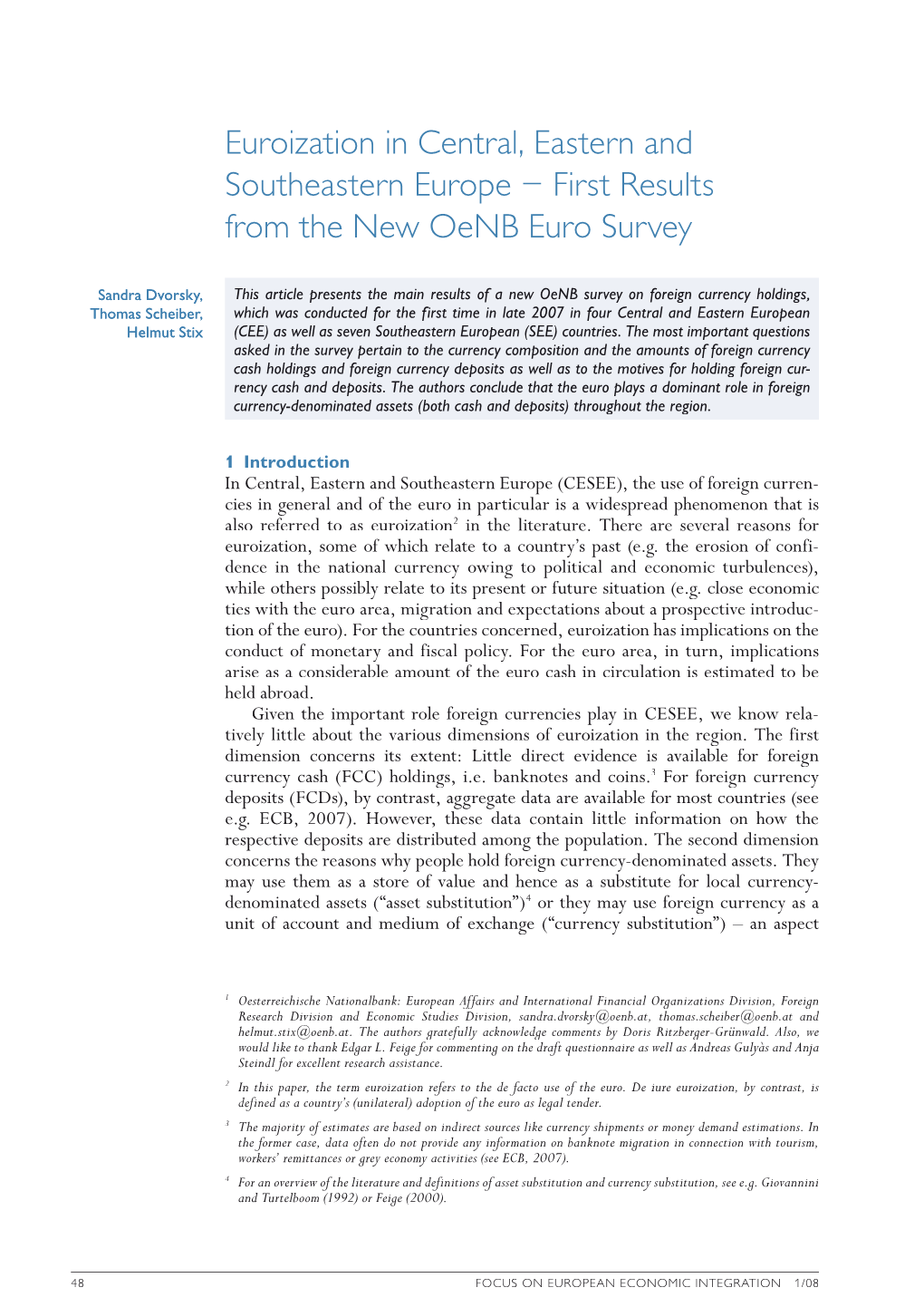 Euroization in Central, Eastern and Southeastern Europe – First Results from the New Oenb Euro Survey