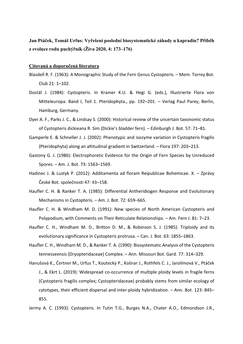Jan Ptáček, Tomáš Urfus: Vyřešení Poslední Biosystematické Záhady U Kapradin? Příběh Z Evoluce Rodu Puchýřník (Živa 2020, 4: 173–176)