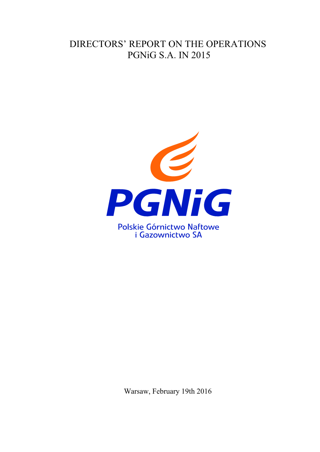 DIRECTORS' REPORT on the OPERATIONS Pgnig S.A. in 2015