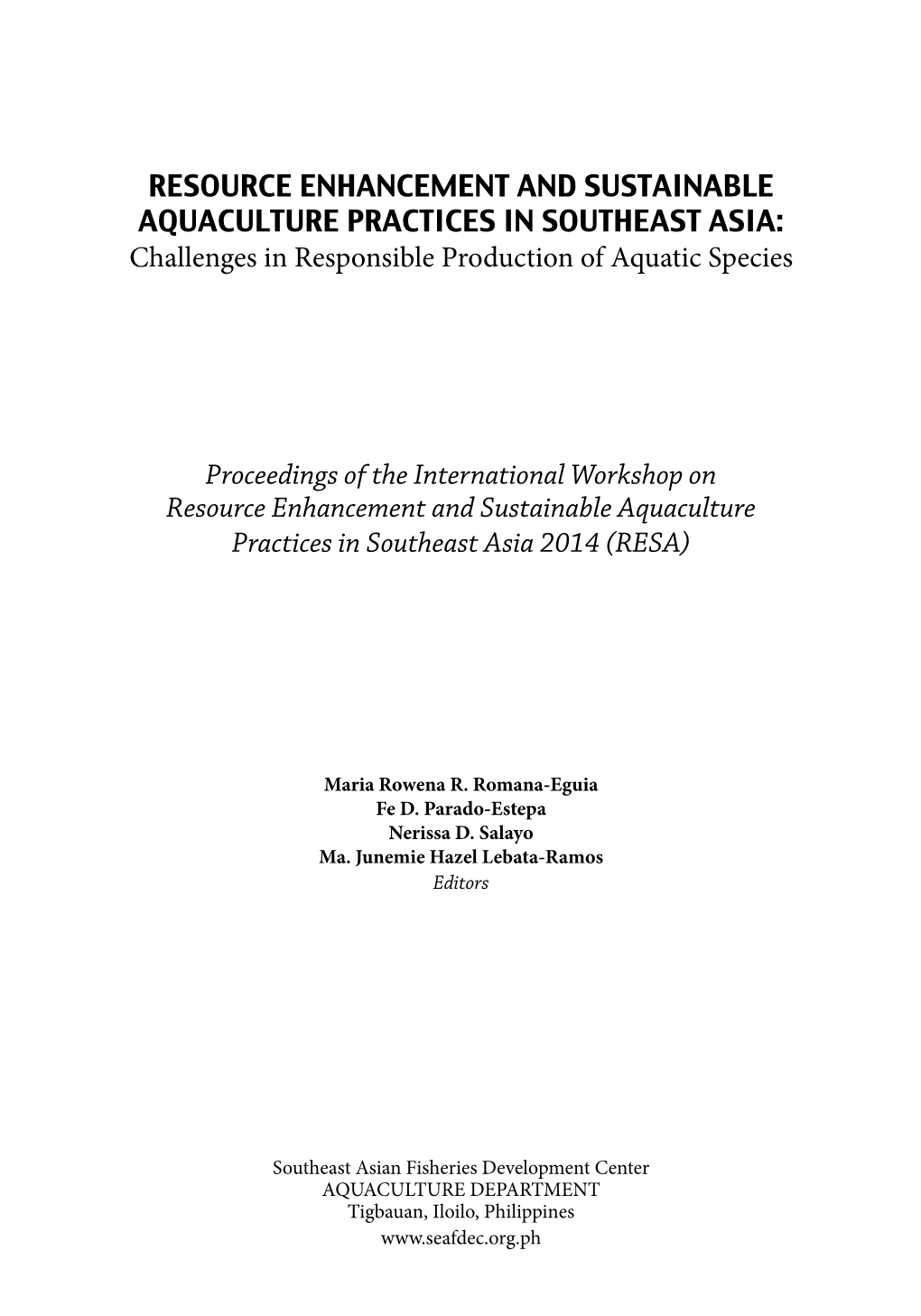 Resource Enhancement and Sustainable Aquaculture Practices in Southeast Asia 2014 (RESA)