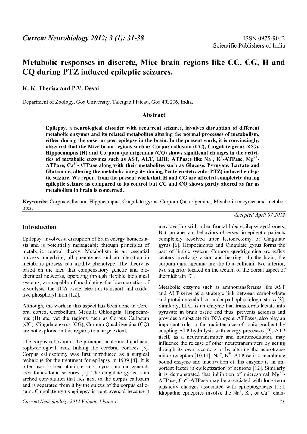 Metabolic Responses in Discrete, Mice Brain Regions Like CC, CG, H and CQ During PTZ Induced Epileptic Seizures