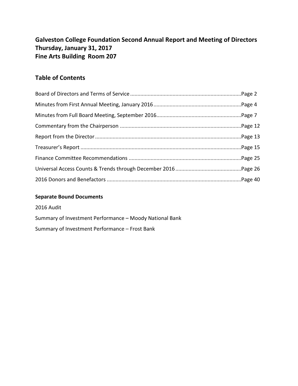 Galveston College Foundation Second Annual Report and Meeting of Directors Thursday, January 31, 2017 Fine Arts Building Room 207