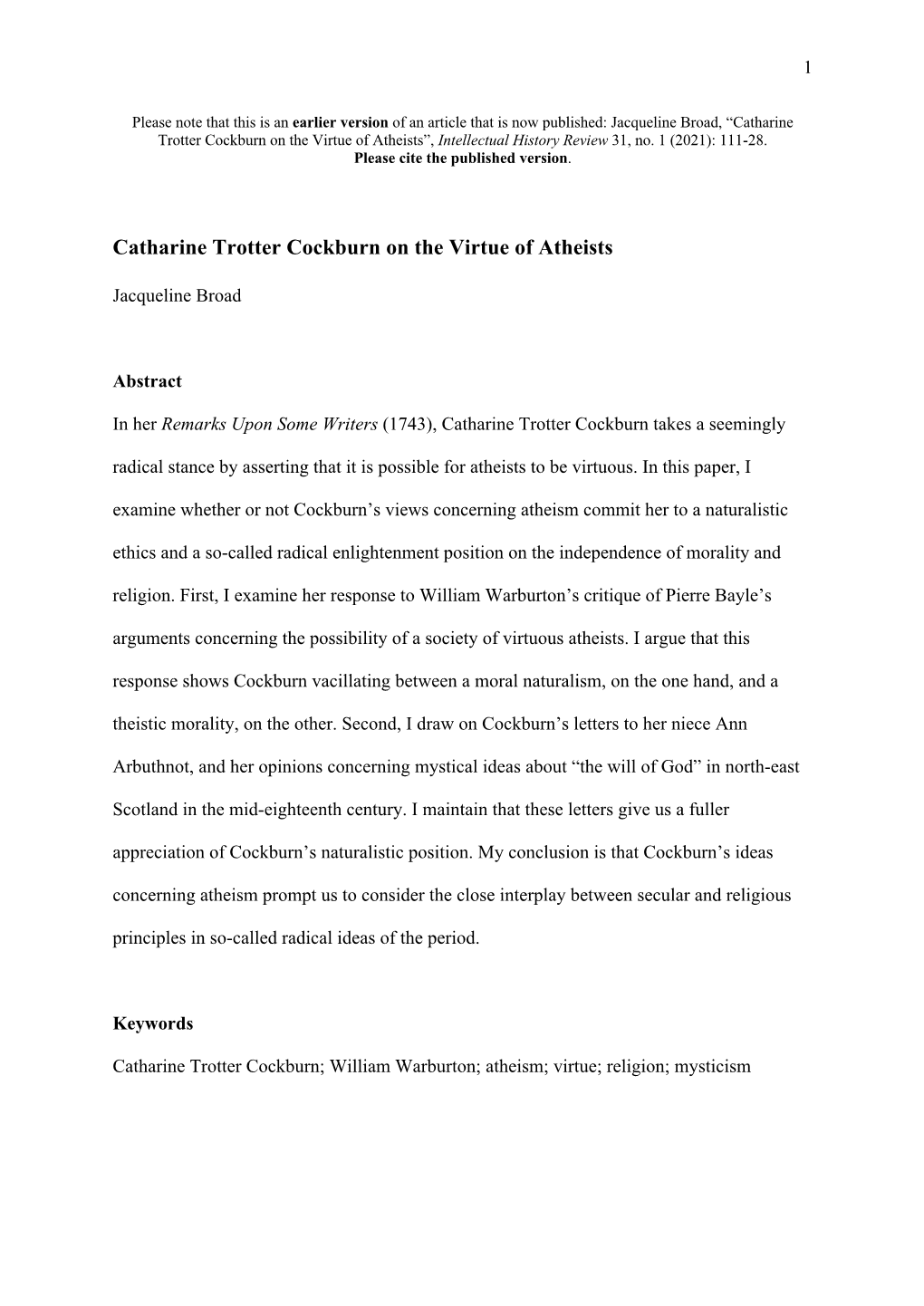 Catharine Trotter Cockburn on the Virtue of Atheists”, Intellectual History Review 31, No