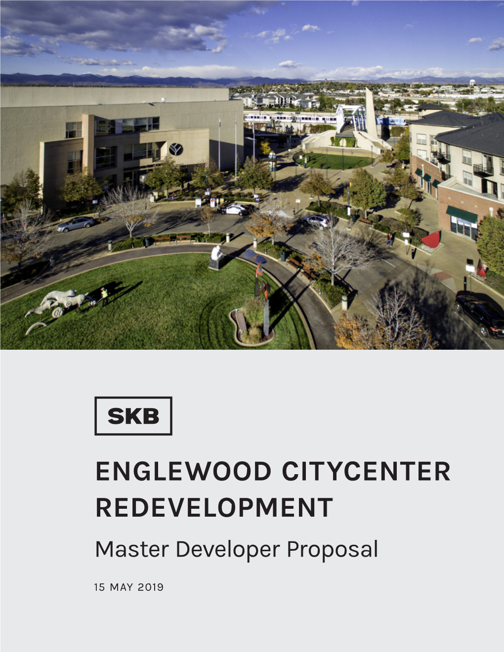 ENGLEWOOD CITYCENTER REDEVELOPMENT Master Developer Proposal