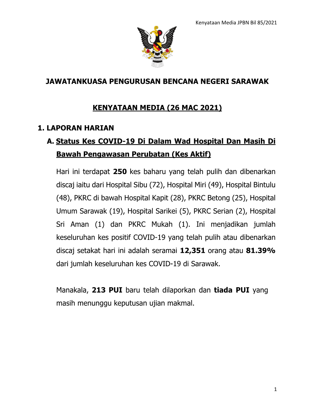 (26 MAC 2021) 1. LAPORAN HARIAN A. Status Kes COVID-19 Di Dalam W