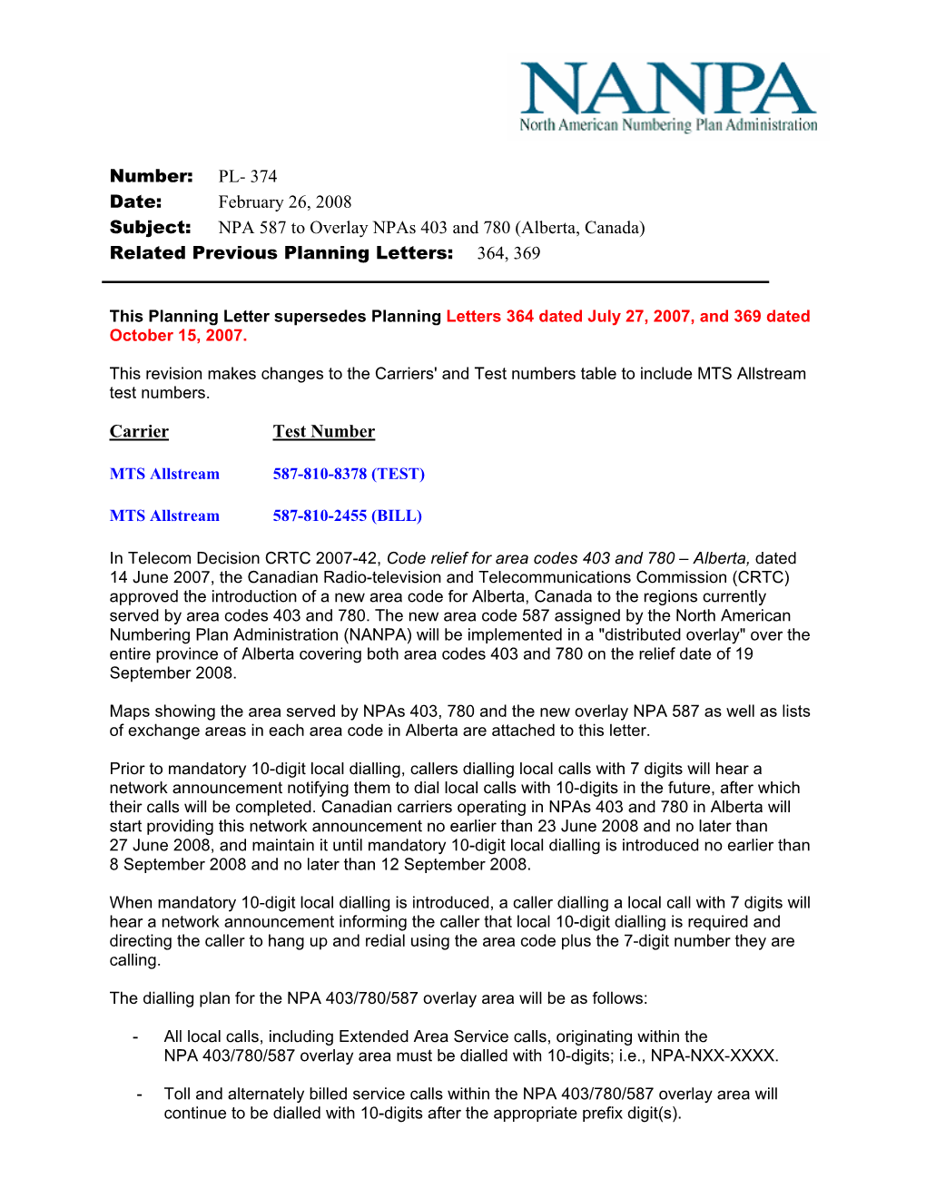 PL- 374 Date: February 26, 2008 Subject: NPA 587 to Overlay Npas 403 and 780 (Alberta, Canada) Related Previous Planning Letters: 364, 369