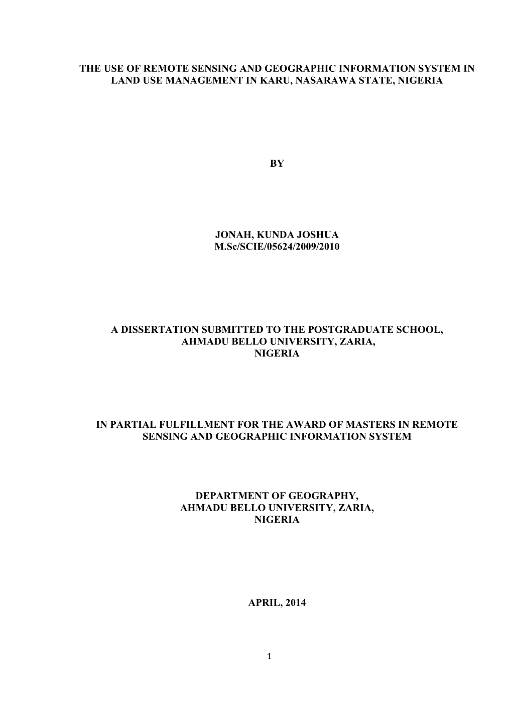 The Use of Remote Sensing and Geographic Information System in Land Use Management in Karu, Nasarawa State, Nigeria