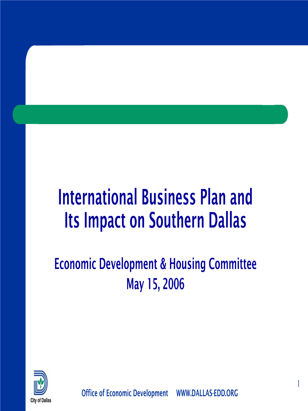 International Business Plan and Its Impact on Southern Dallas