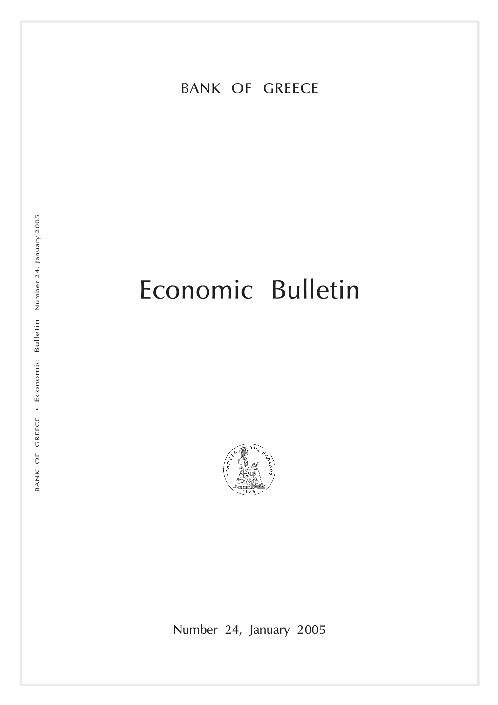 Economic Bulletin Number 24, January 2005 Economic Bulletin Ñ BANK of GREECE