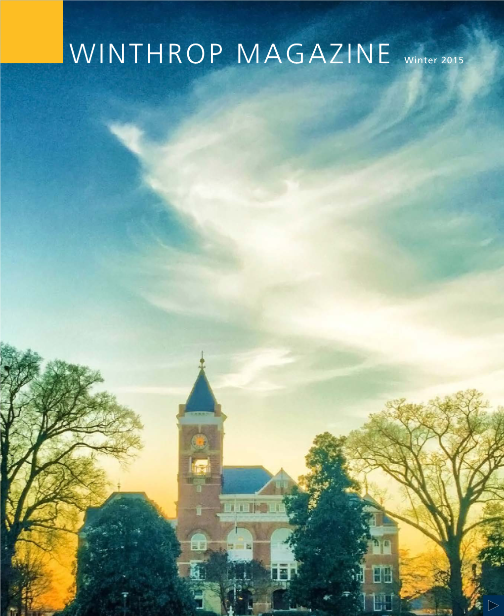 WINTHROP MAGAZINE Winter 2015 MESSAGE from the PRESIDENT