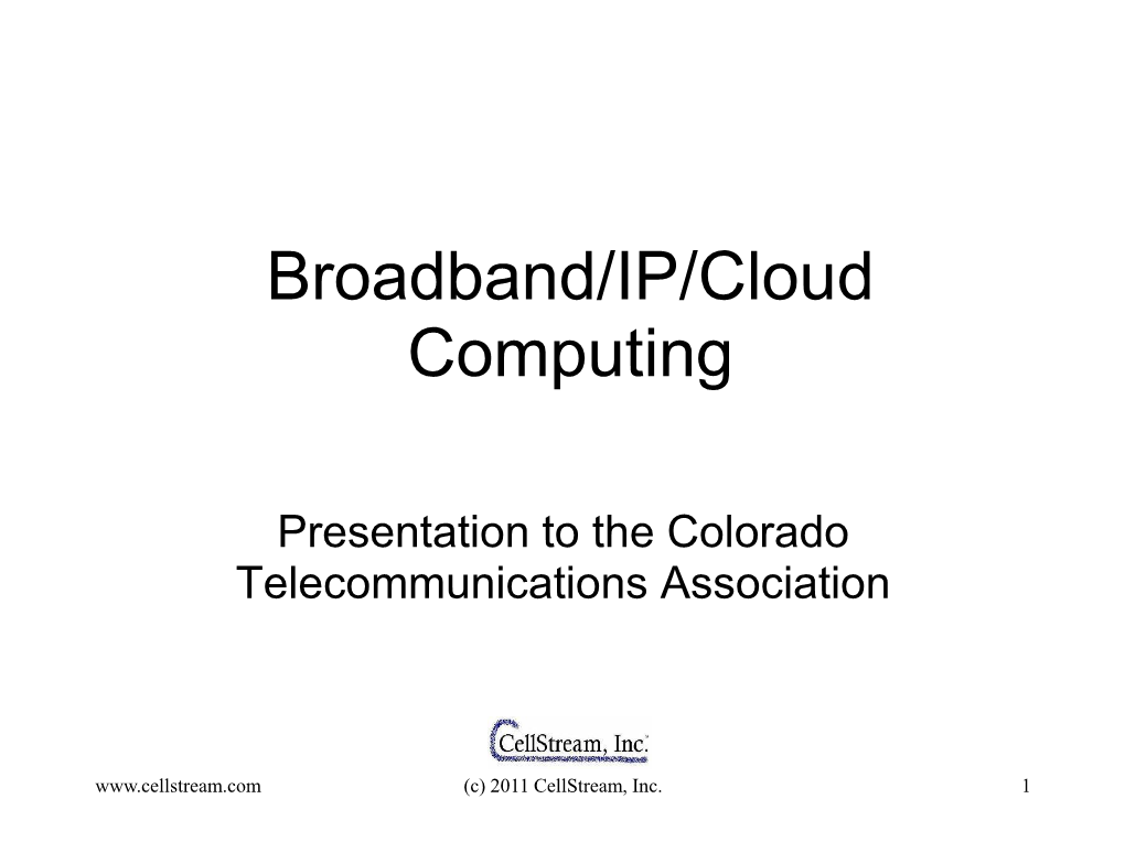 Broadband/IP/Cloud Computing