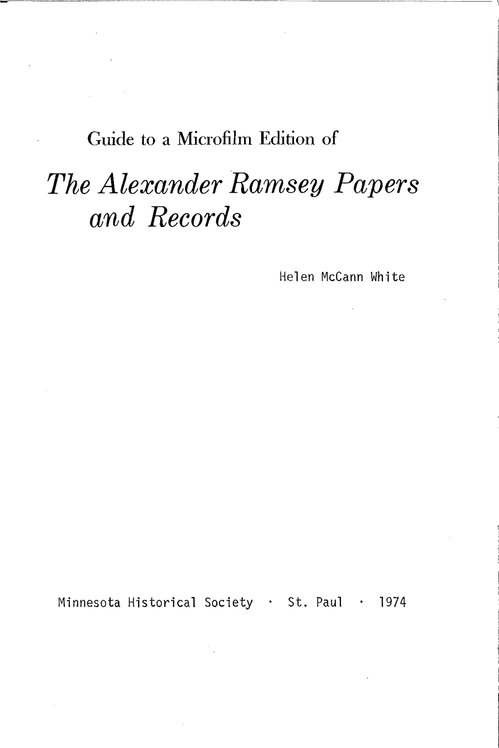 Guide to a Microfilm Edition of the Alexander Ramsey Papers and Records