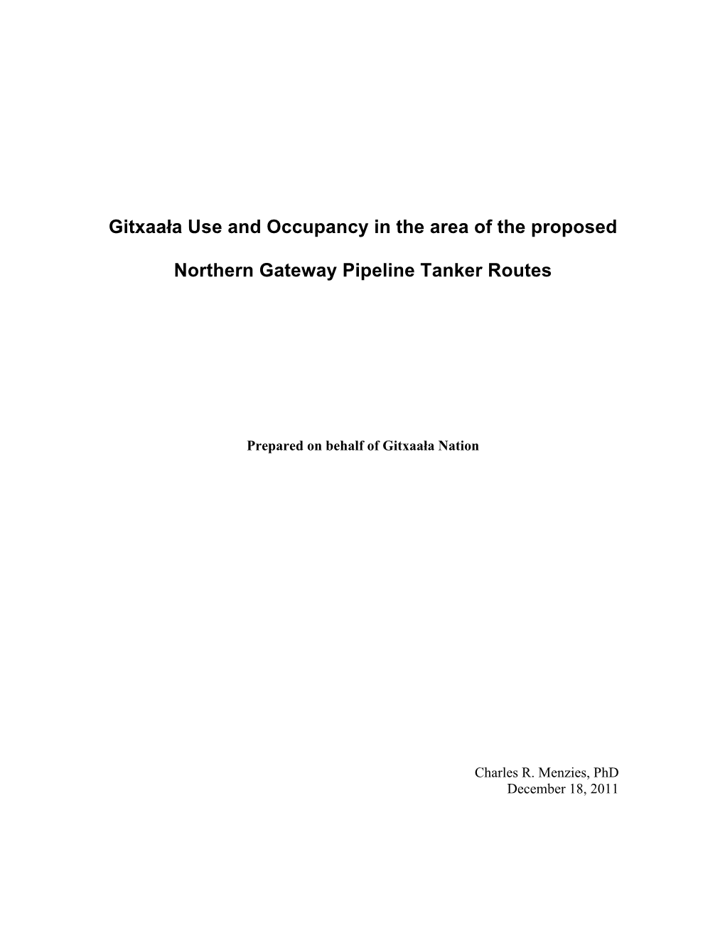 Gitxaała Use and Occupancy in the Area of the Proposed Northern Gateway Pipeline Tanker Routes