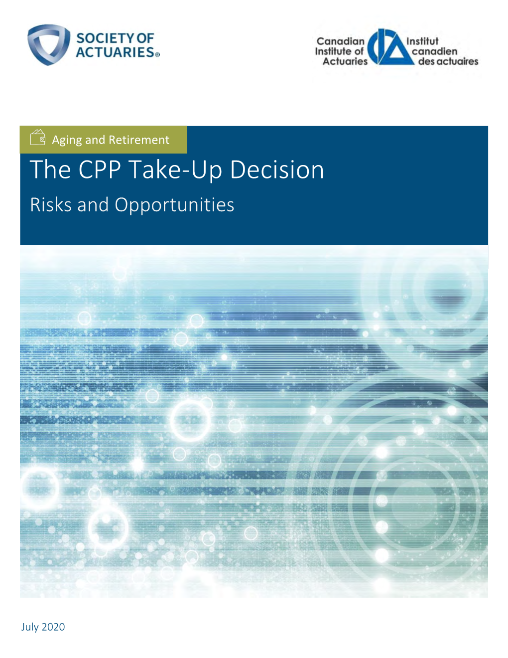 The CPP Take-Up Decision: Risks and Opportunities