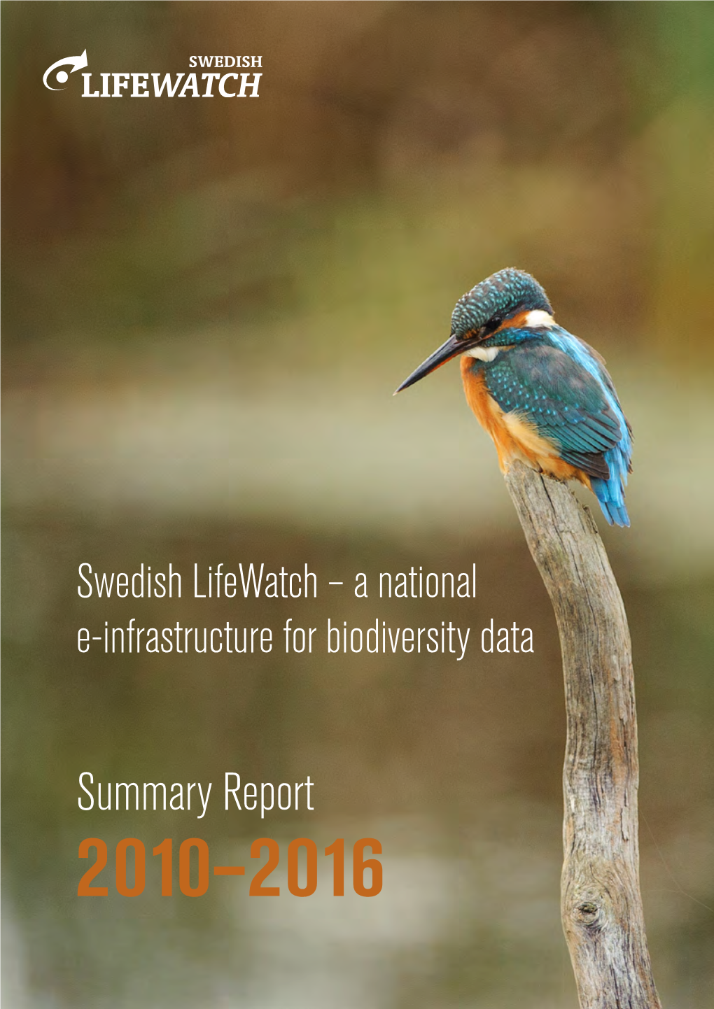 Swedish Lifewatch Asset Report 2010–2016