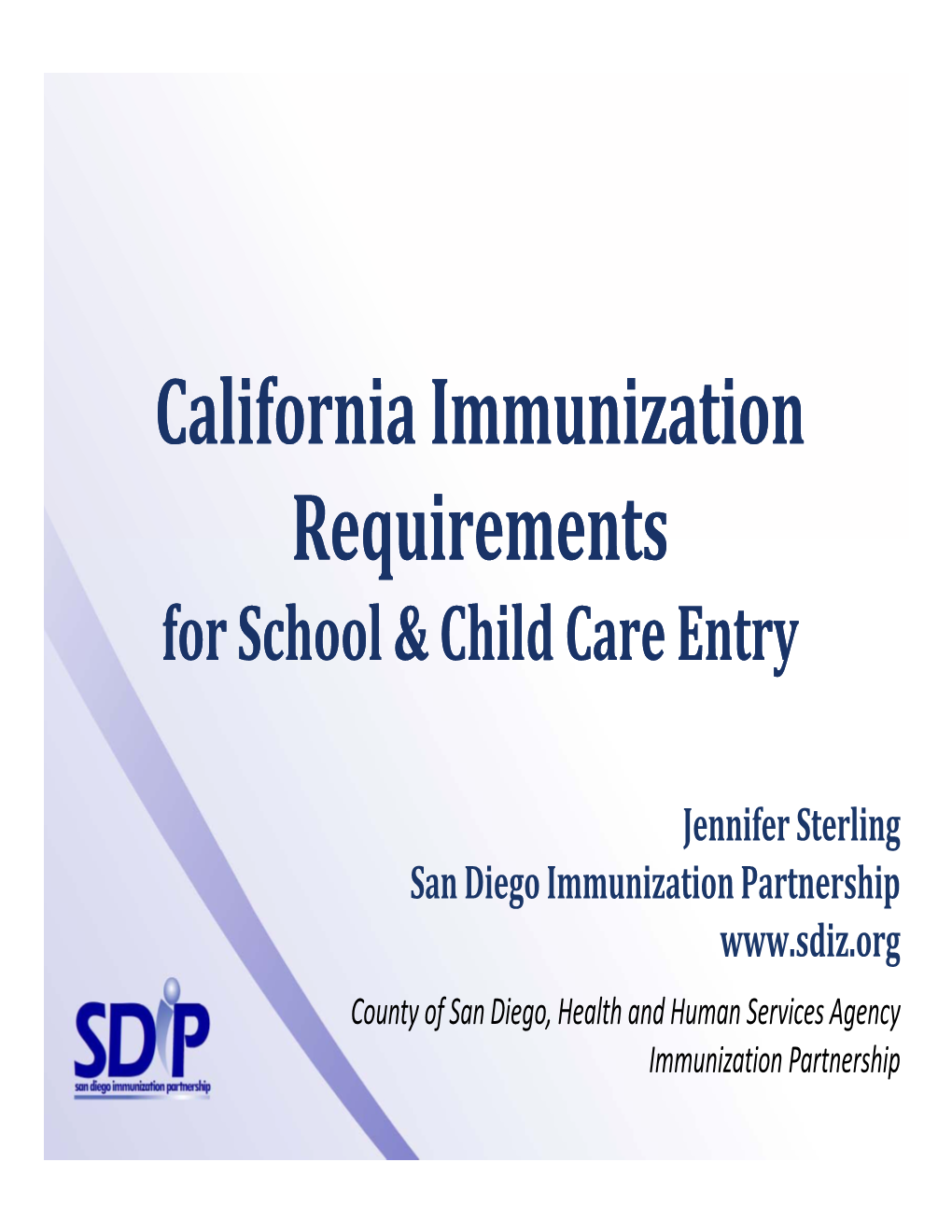 C Lif I I I I C Lif I I I I California Immunization Requirements