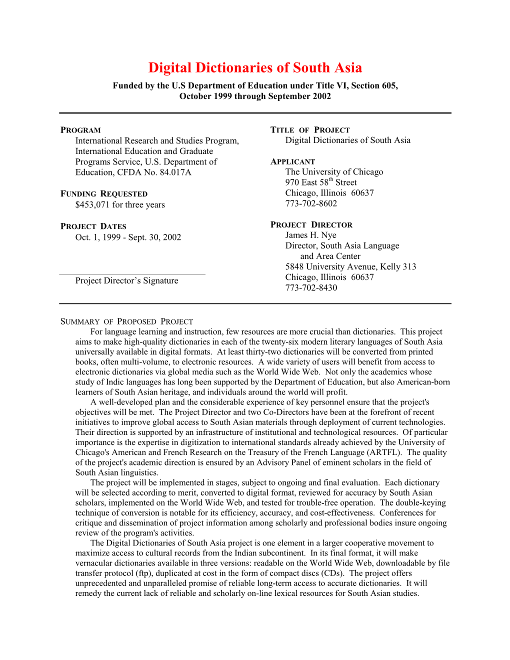 Digital Dictionaries of South Asia Funded by the U.S Department of Education Under Title VI, Section 605, October 1999 Through September 2002