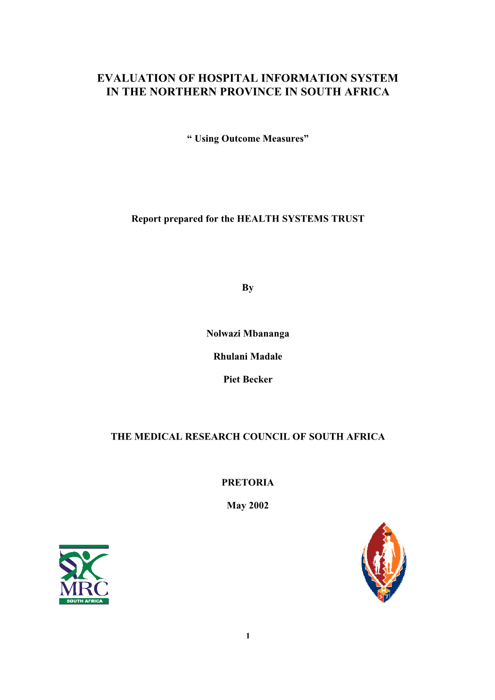 Evaluation of Hospital Information System in the Northern Province in South Africa