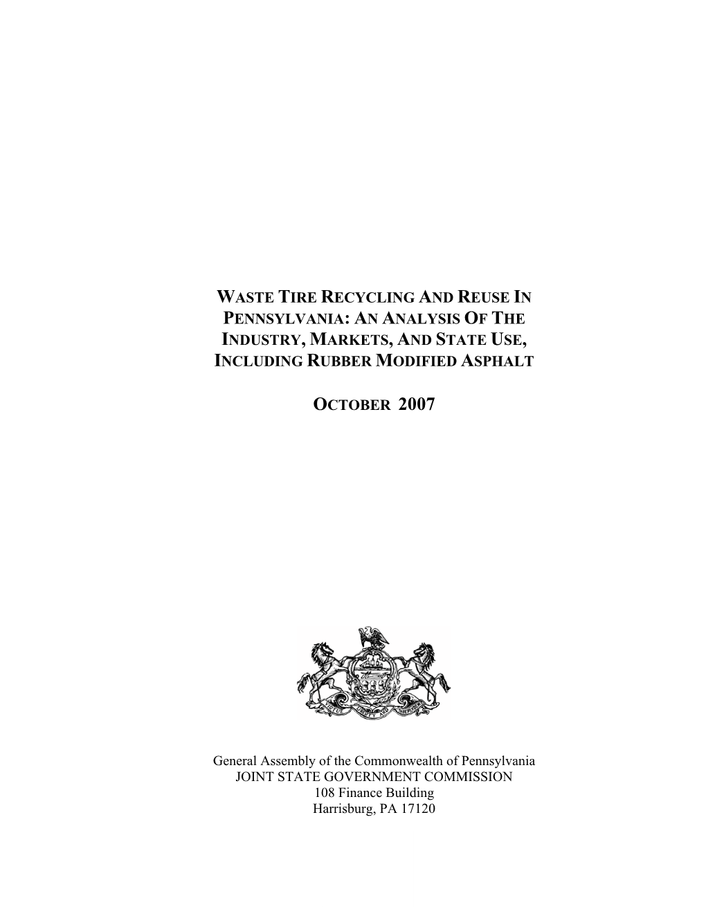 Waste Tire Recycling and Reuse in Pennsylvania: an Analysis of the Industry, Markets, and State Use, Including Rubber Modified Asphalt