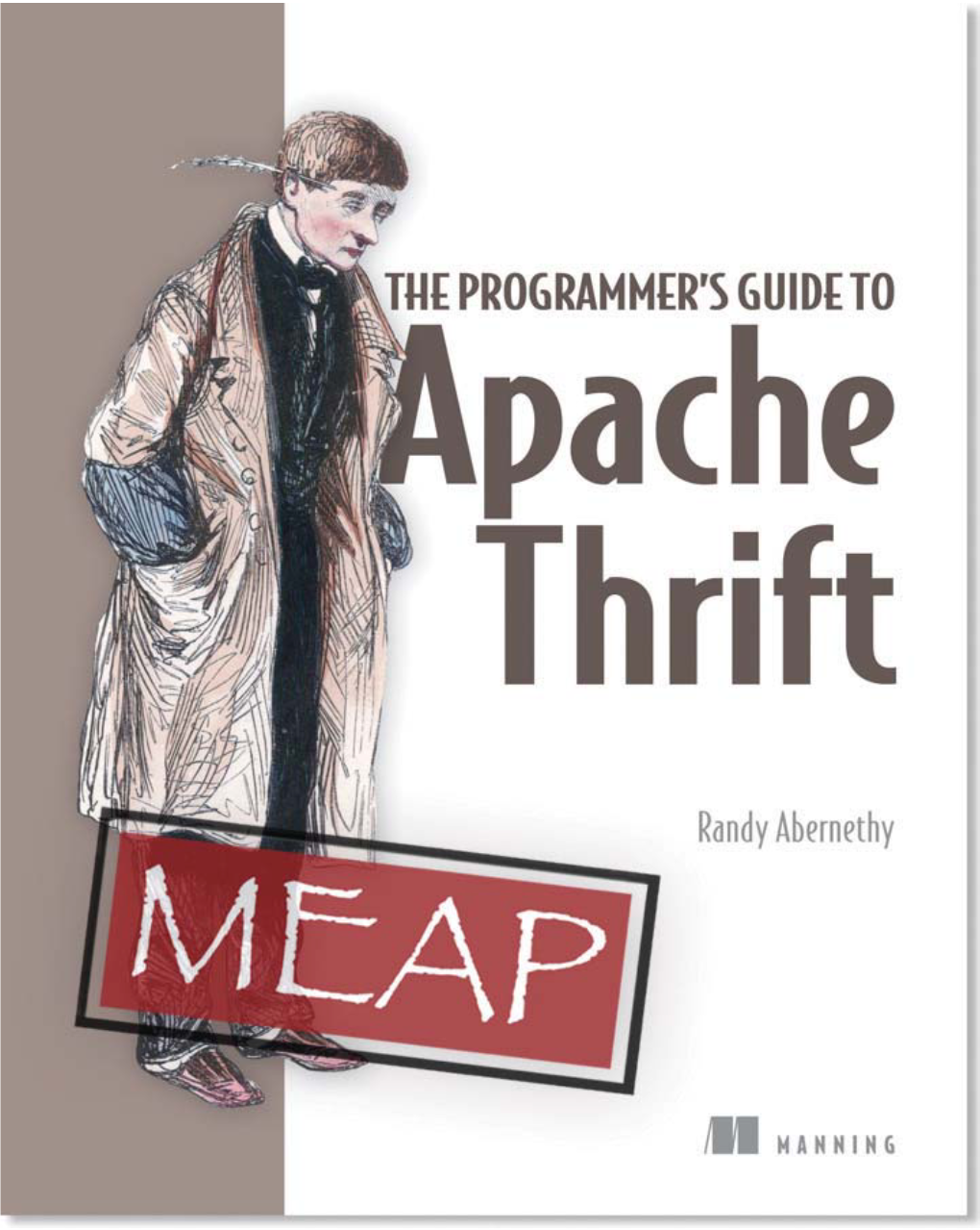 The Programmer's Guide to Apache Thrift MEAP