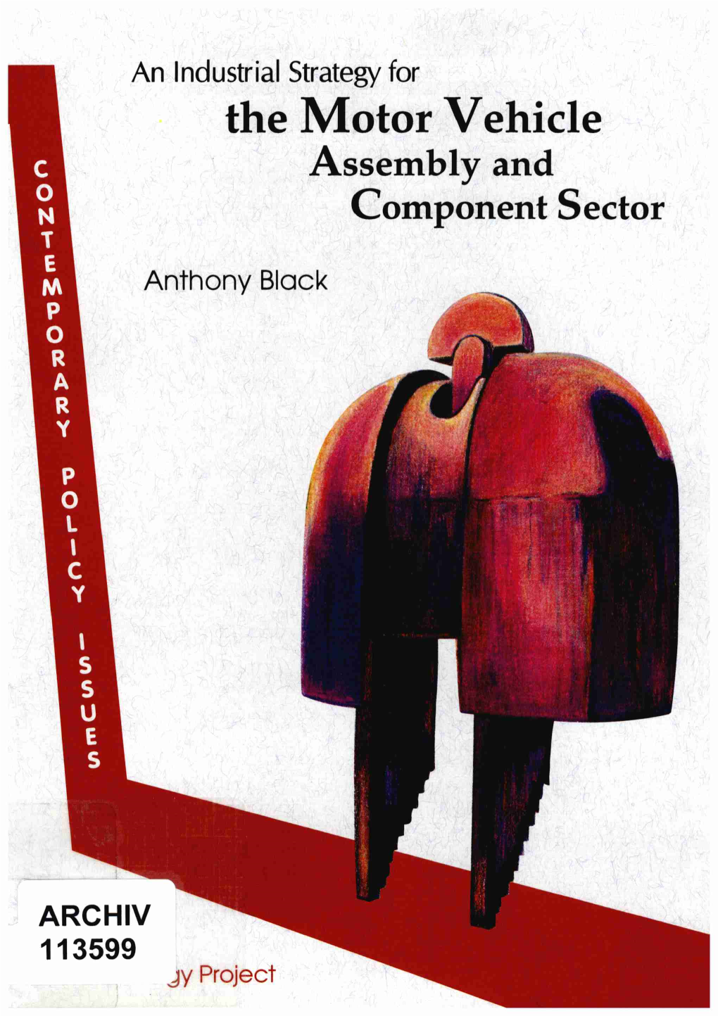 The Motor Vehicle Assembly and Component Sector Anthony Black