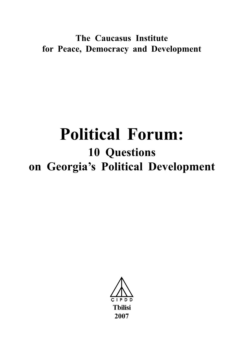 Political Forum: 10 Questions on Georgia’S Political Development