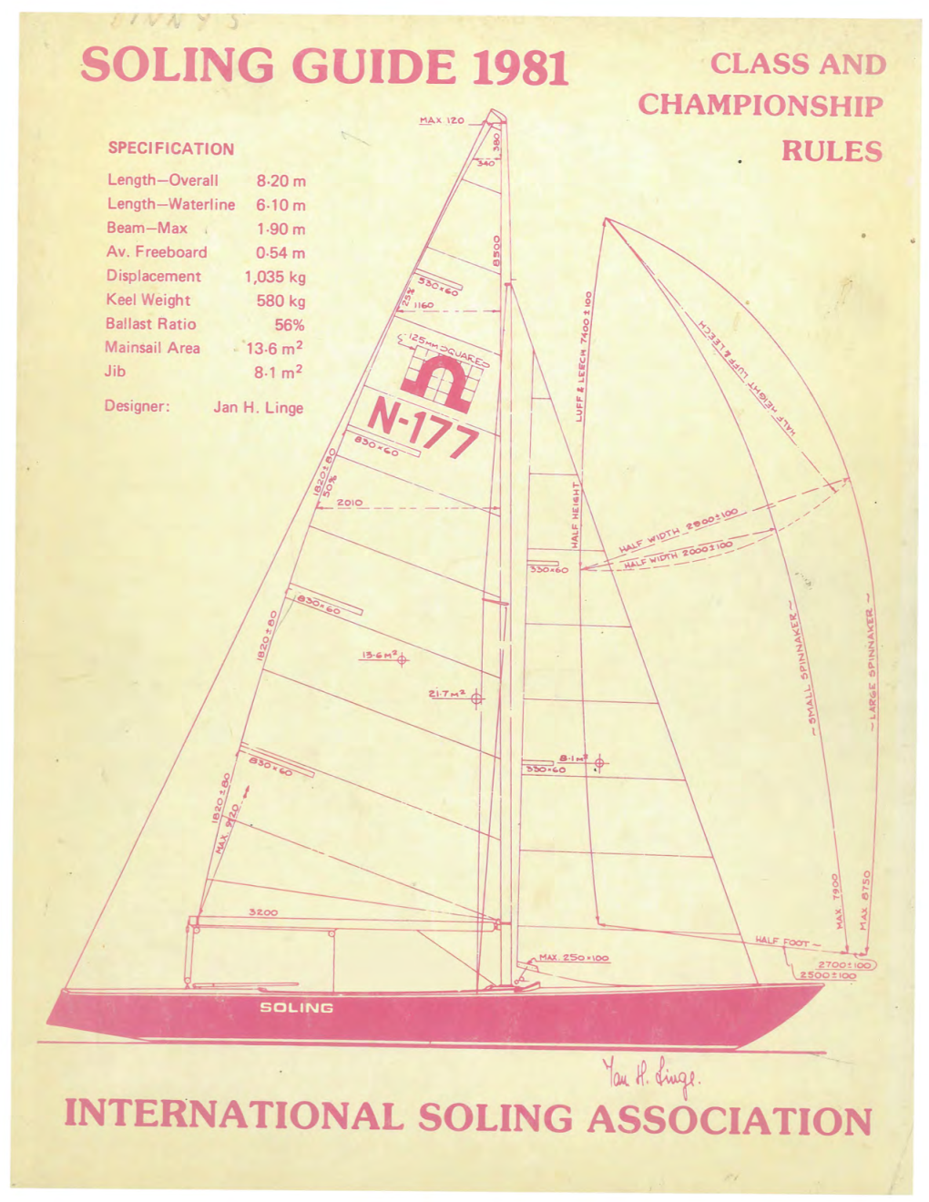 SOLING GUIDE 1981 CLASS and CHAMPIONSHIP \ SPECIFICATION RULES Length -Overall 8·20M Length-Waterline 6·10M