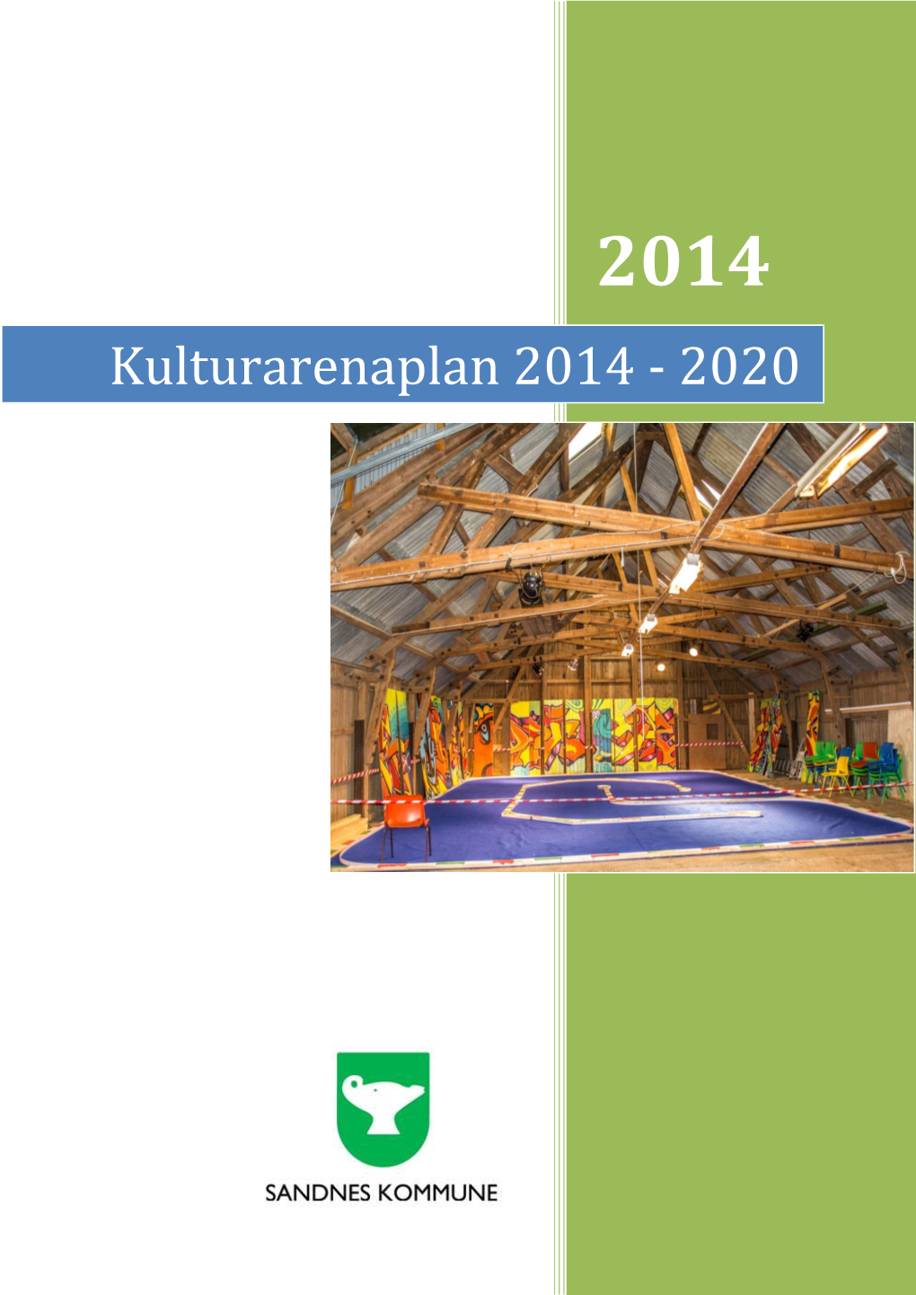 Kulturarenaplan 2014 - 2020