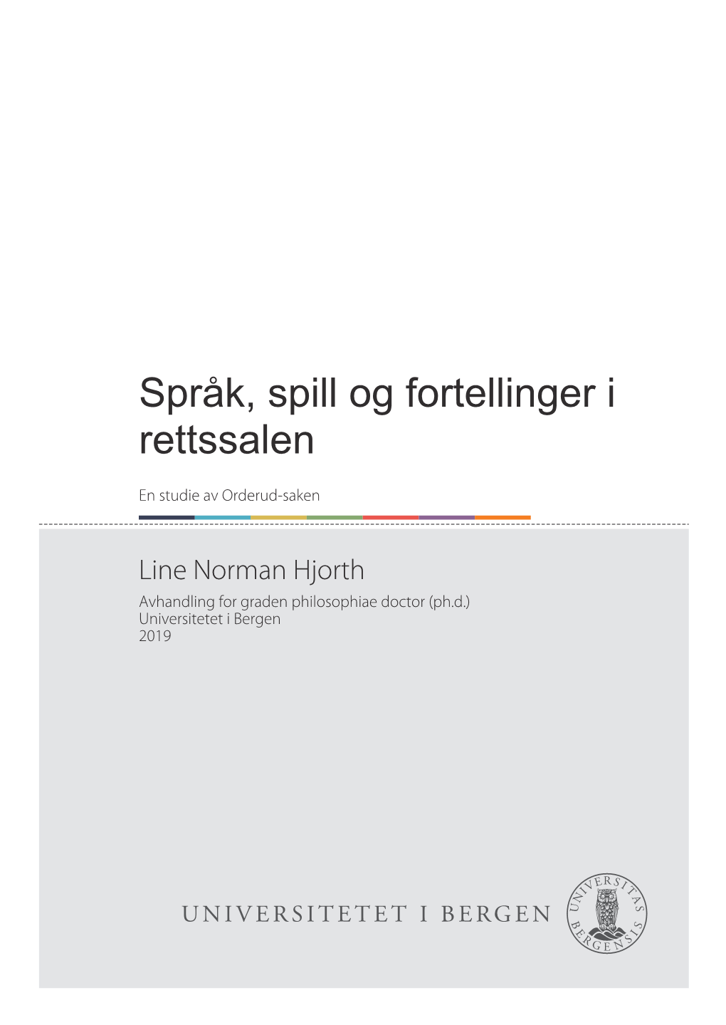 Språk, Spill Og Fortellinger I Rettssalen