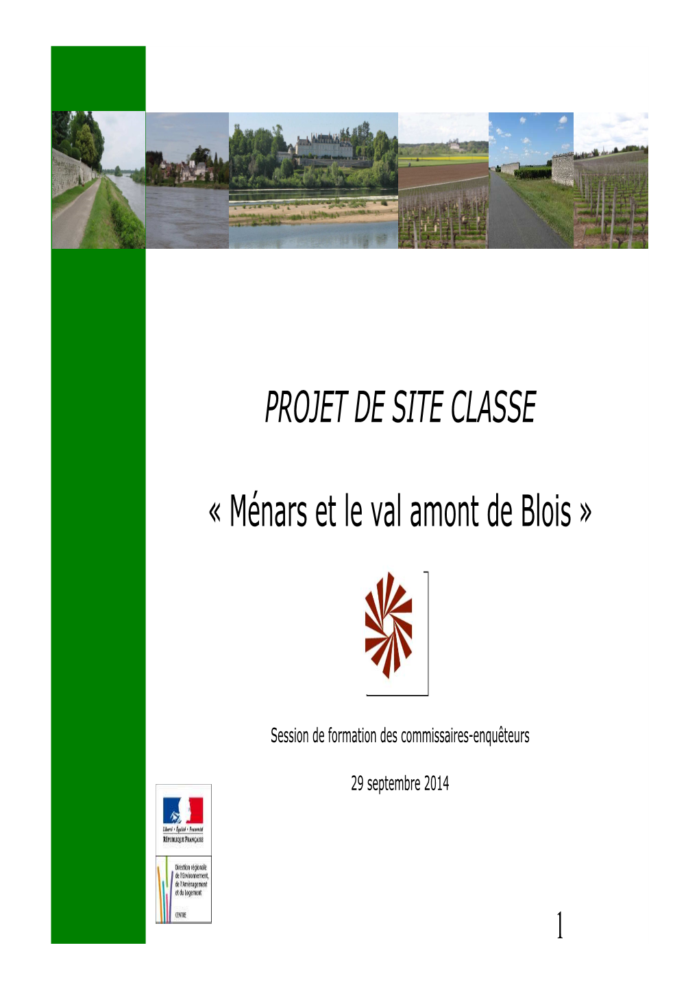 PROJET DE SITE CLASSE « Ménars Et Le Val Amont De Blois