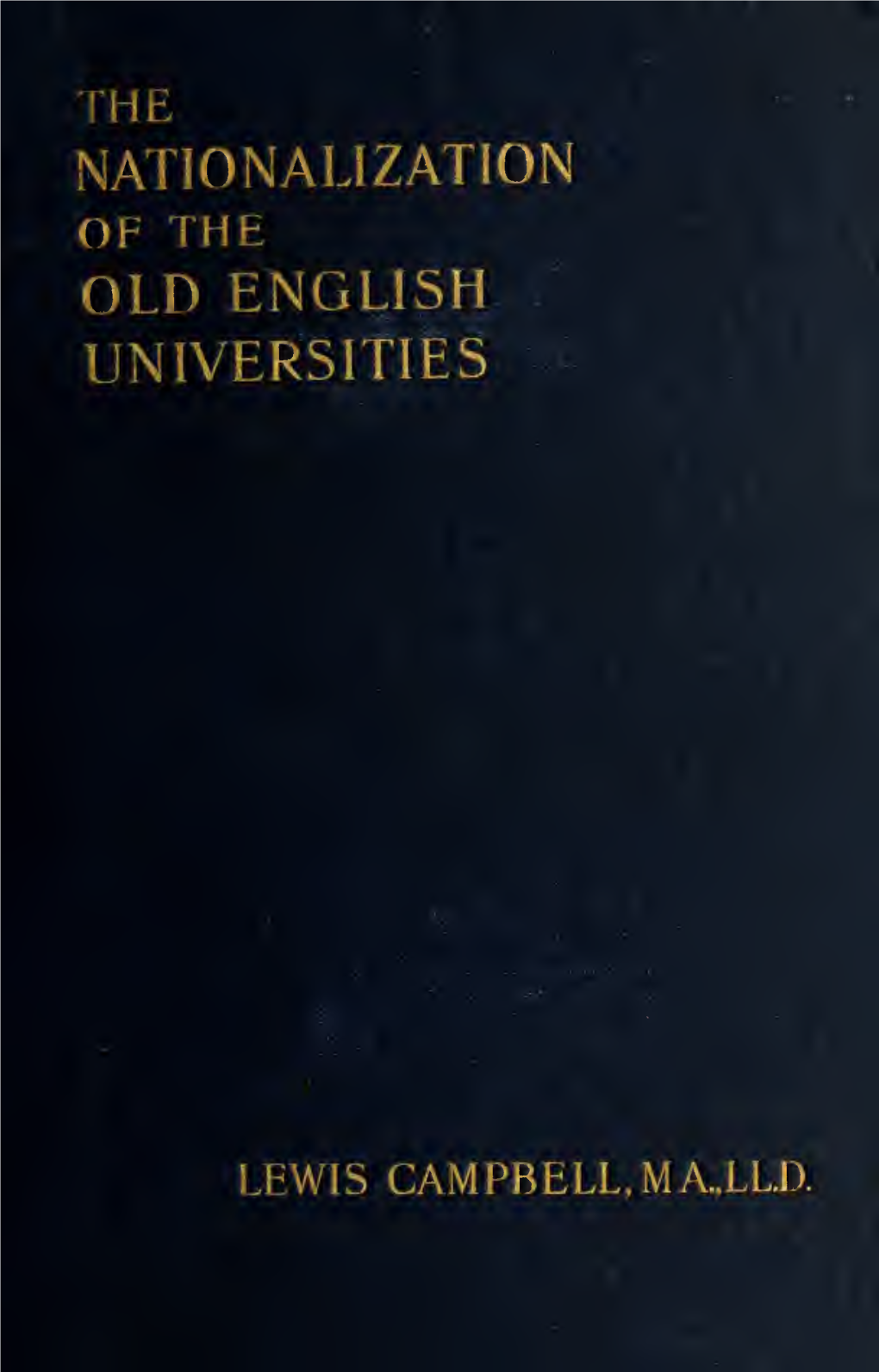 On the Nationalisation of the Old English Universities