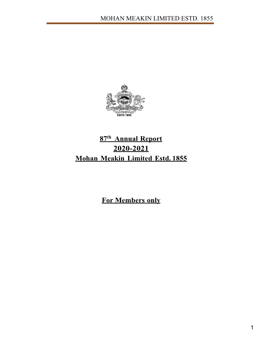 87Th Annual Report Mohan Meakin Limited Estd. 1855 for Members Only