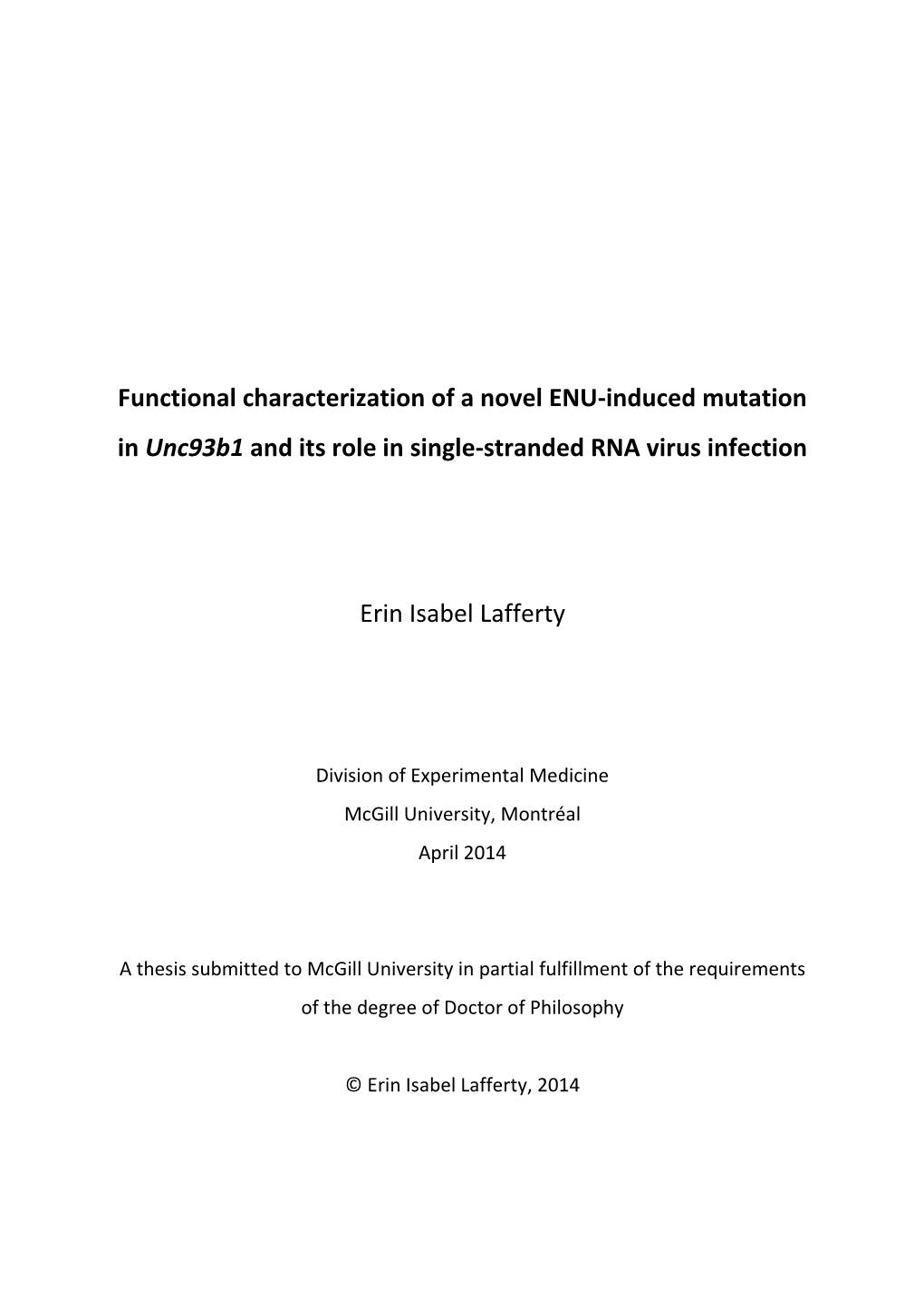 Functional Characterization of a Novel ENU-Induced Mutation In