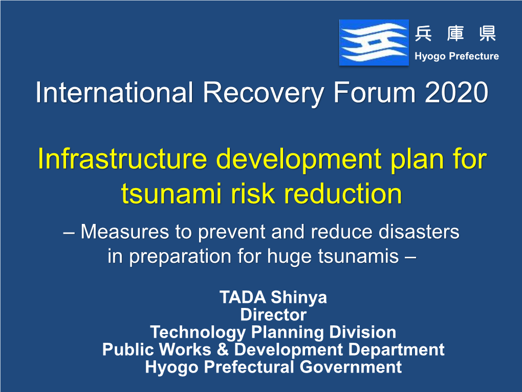 International Recovery Forum 2020 Infrastructure Development Plan For