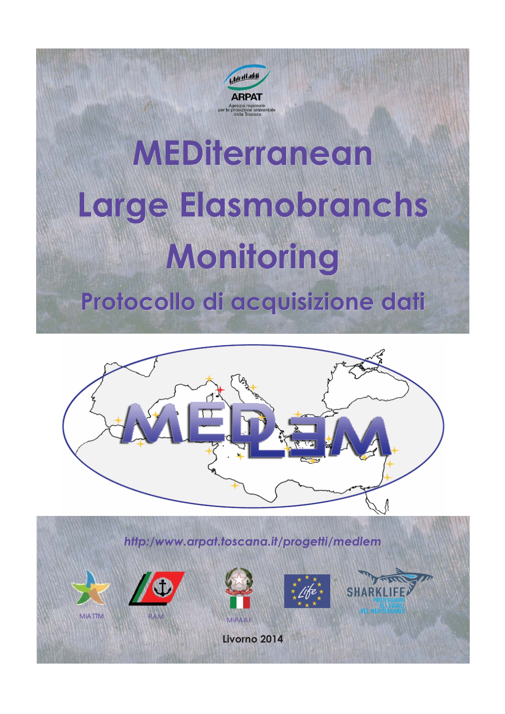 Mediterranean Large Elasmobranchs Monitoring Protocollo Di Acquisizione Dati