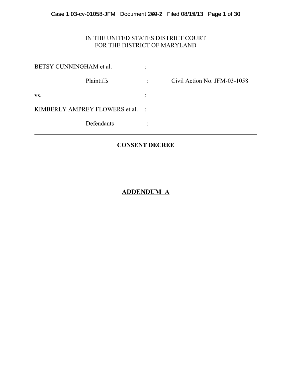 ADDENDUM a Case 1:03-Cv-01058-JFM Document 269-2270-1 Filed 08/15/1308/19/13 Page 2 of 30