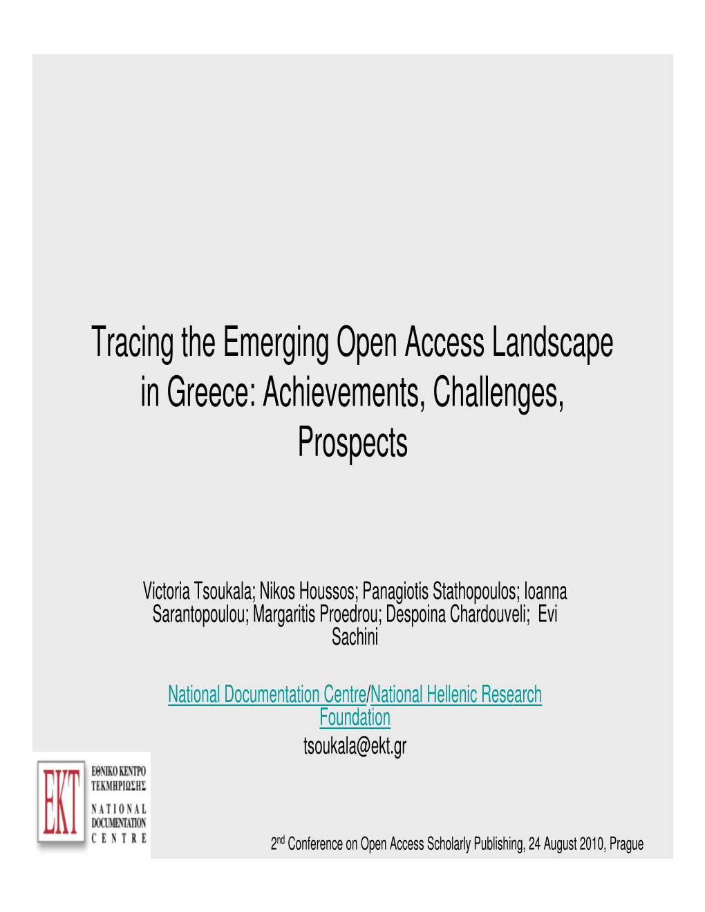 Tracing the Emerging Open Access Landscape in Greece: Achievements, Challenges, Prospects