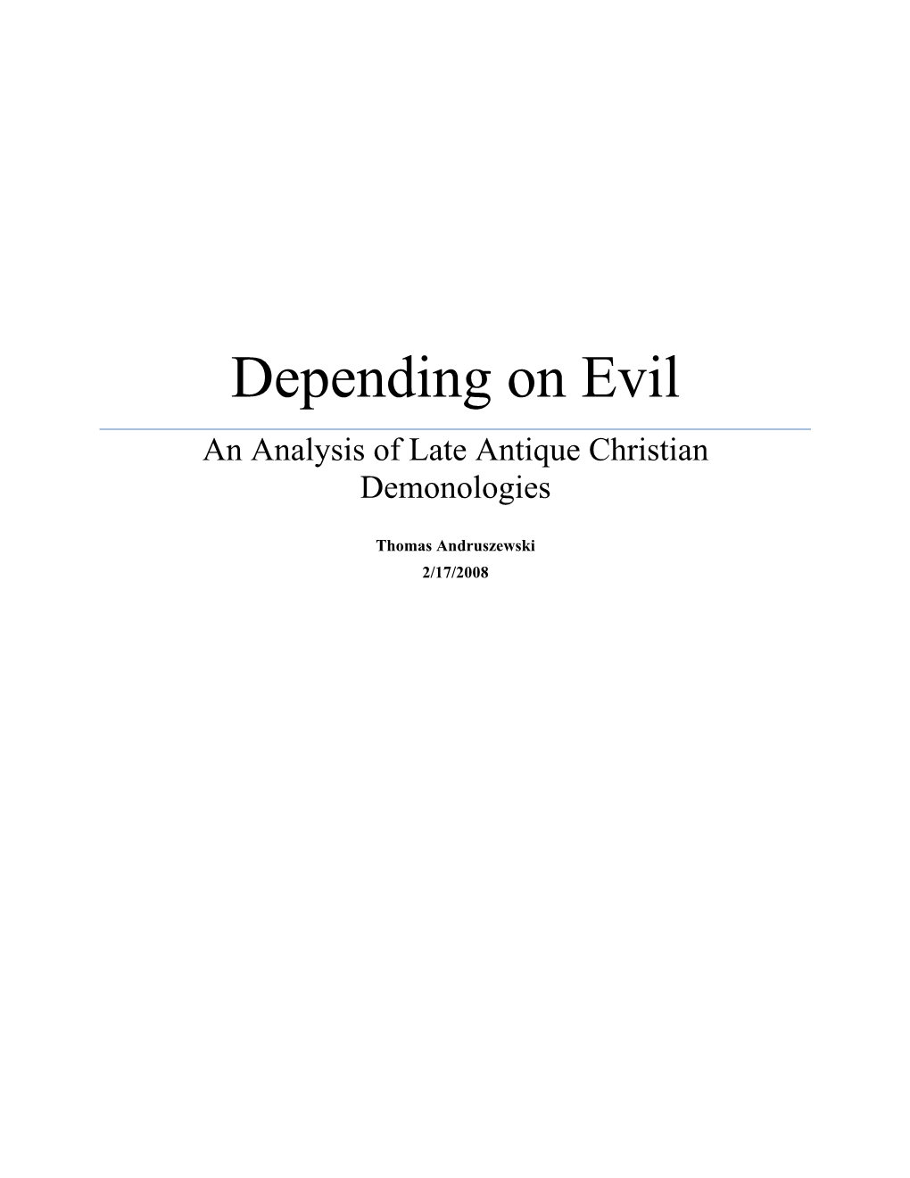 Depending on Evil an Analysis of Late Antique Christian Demonologies