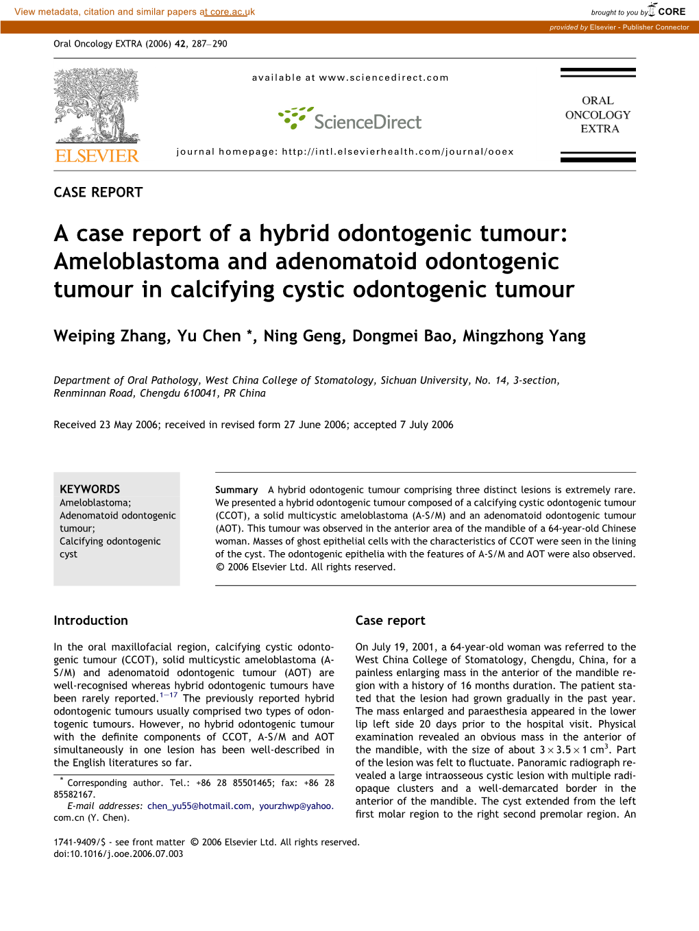 A Case Report of a Hybrid Odontogenic Tumour: Ameloblastoma and Adenomatoid Odontogenic Tumour in Calcifying Cystic Odontogenic Tumour