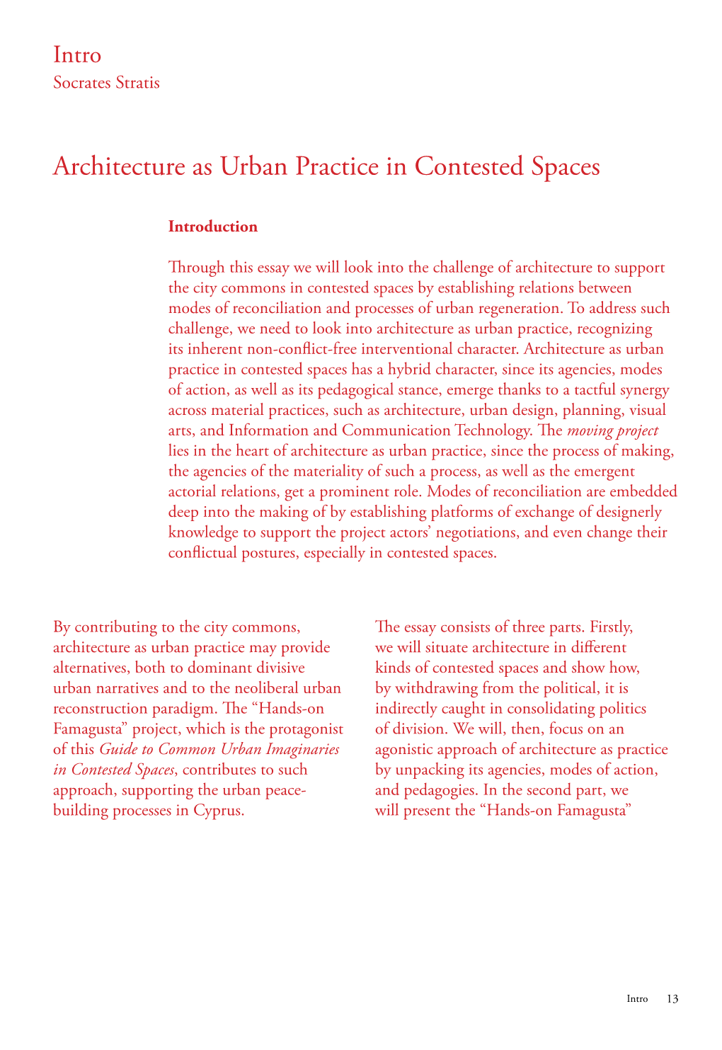 Architecture As Urban Practice in Contested Spaces