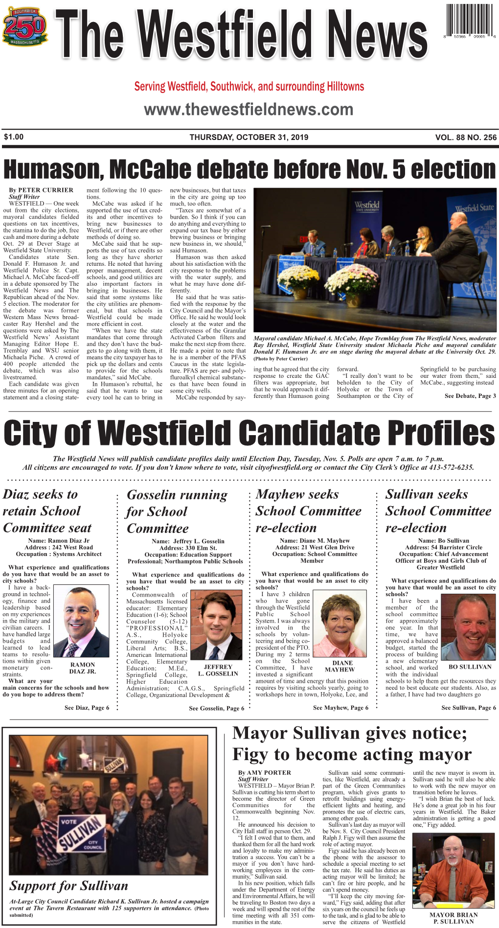 City of Westfield Candidate Profiles the Westfield News Will Publish Candidate Profiles Daily Until Election Day, Tuesday, Nov