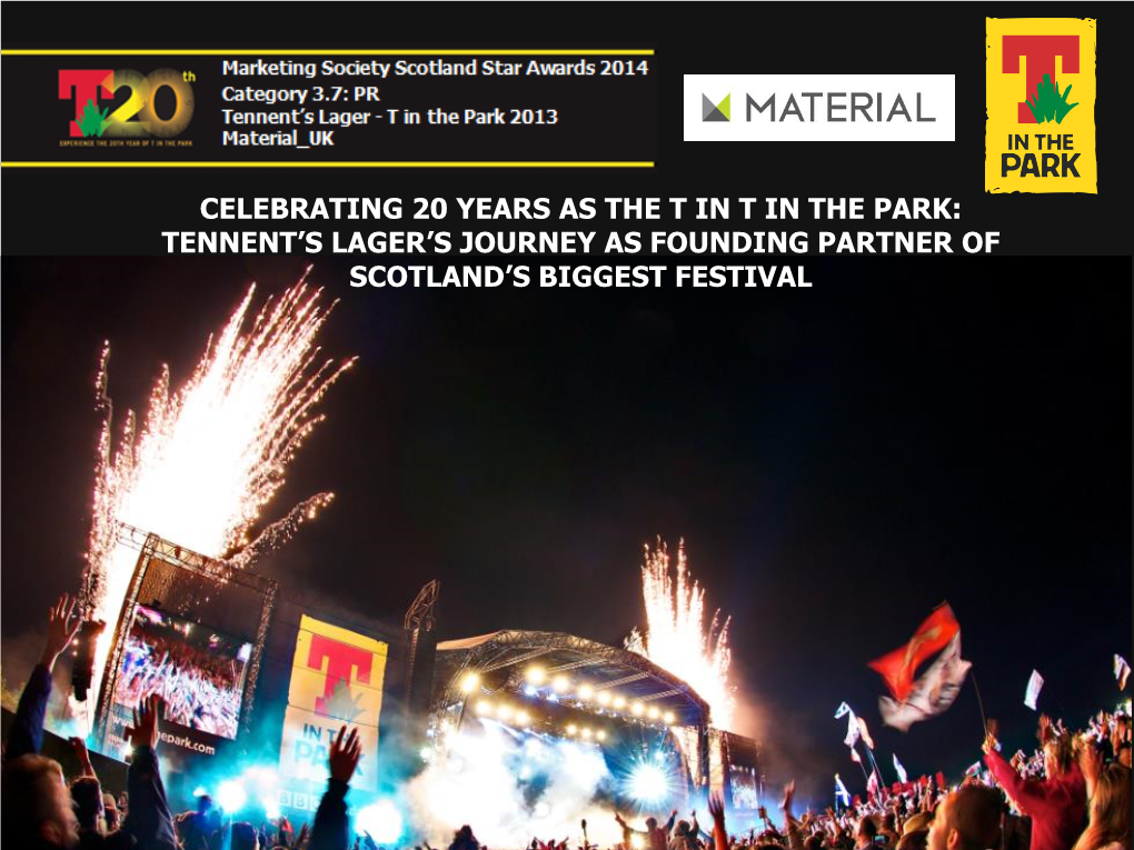 Celebrating 20 Years As the T in T in the Park: Tennent's